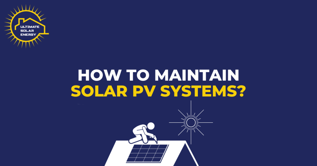 How to Maintain Solar PV Systems in Australia