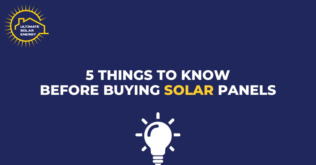 5 Things to Know Before Buying Solar Panels