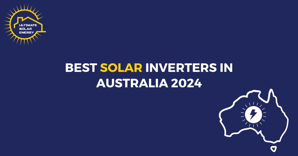 Best Solar Inverters in Australia 2024