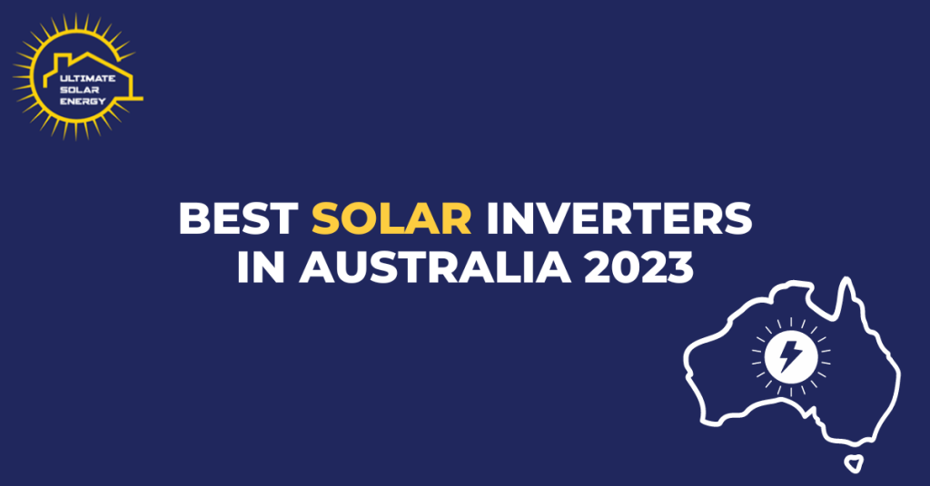 Best Solar Inverters in Australia 2023