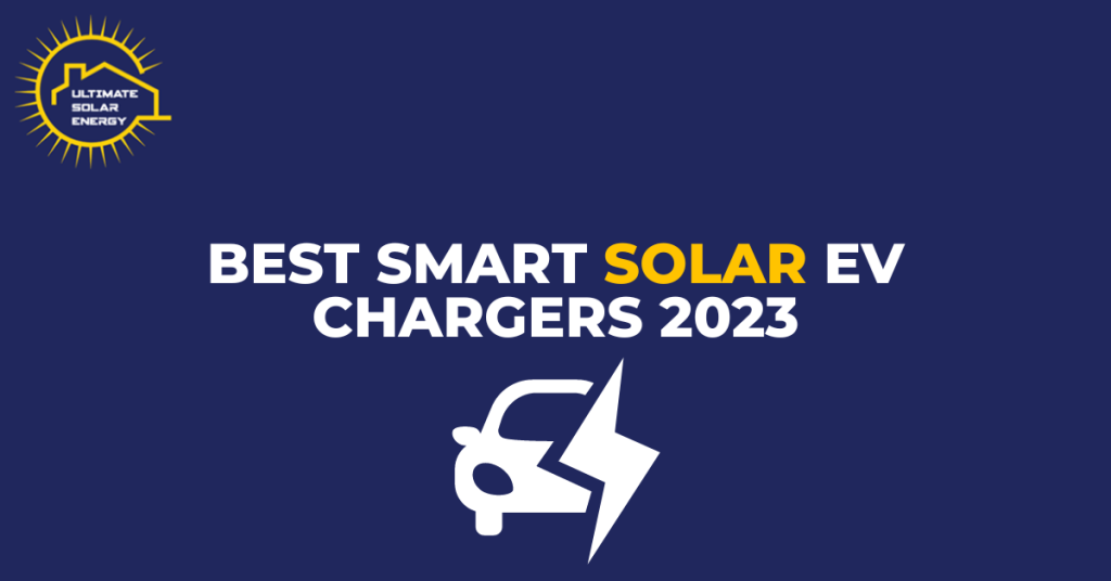 5 Best Smart Solar EV Chargers 2023