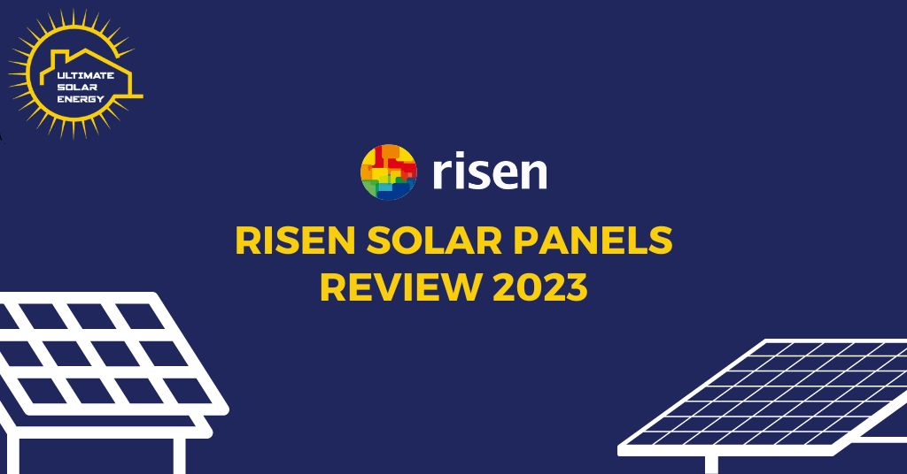 Risen Solar Panels Review 2023